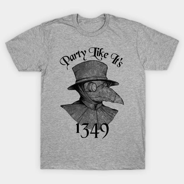 Party with the Plague Doctor - Filled T-Shirt by Spirit_Flyswatter